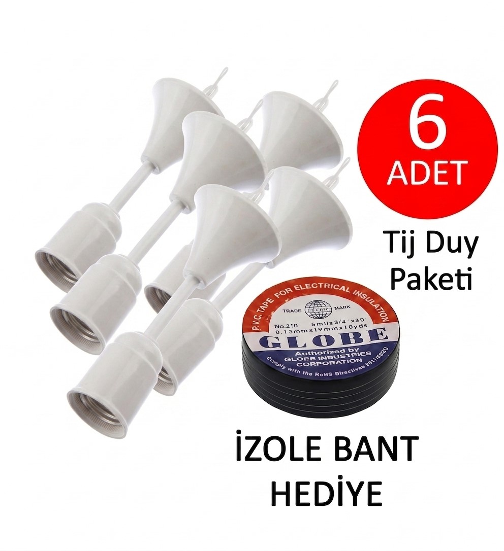 6 Adet Tam Set Tij Duy (E27) + 1 Adet Globe Elektrik Bandı Hediye